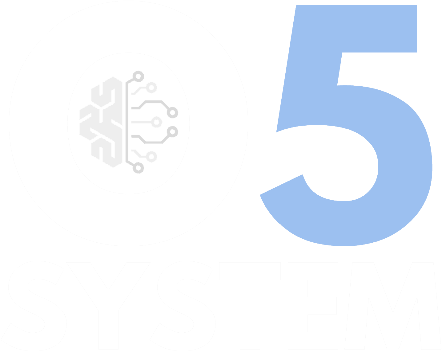 The O5 System